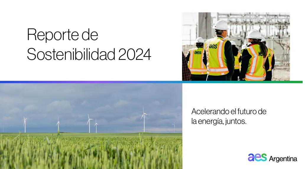 AES Argentina Presenta su Reporte de Sostenibilidad 2024: Un Paso Hacia un Futuro Energético Sustentable