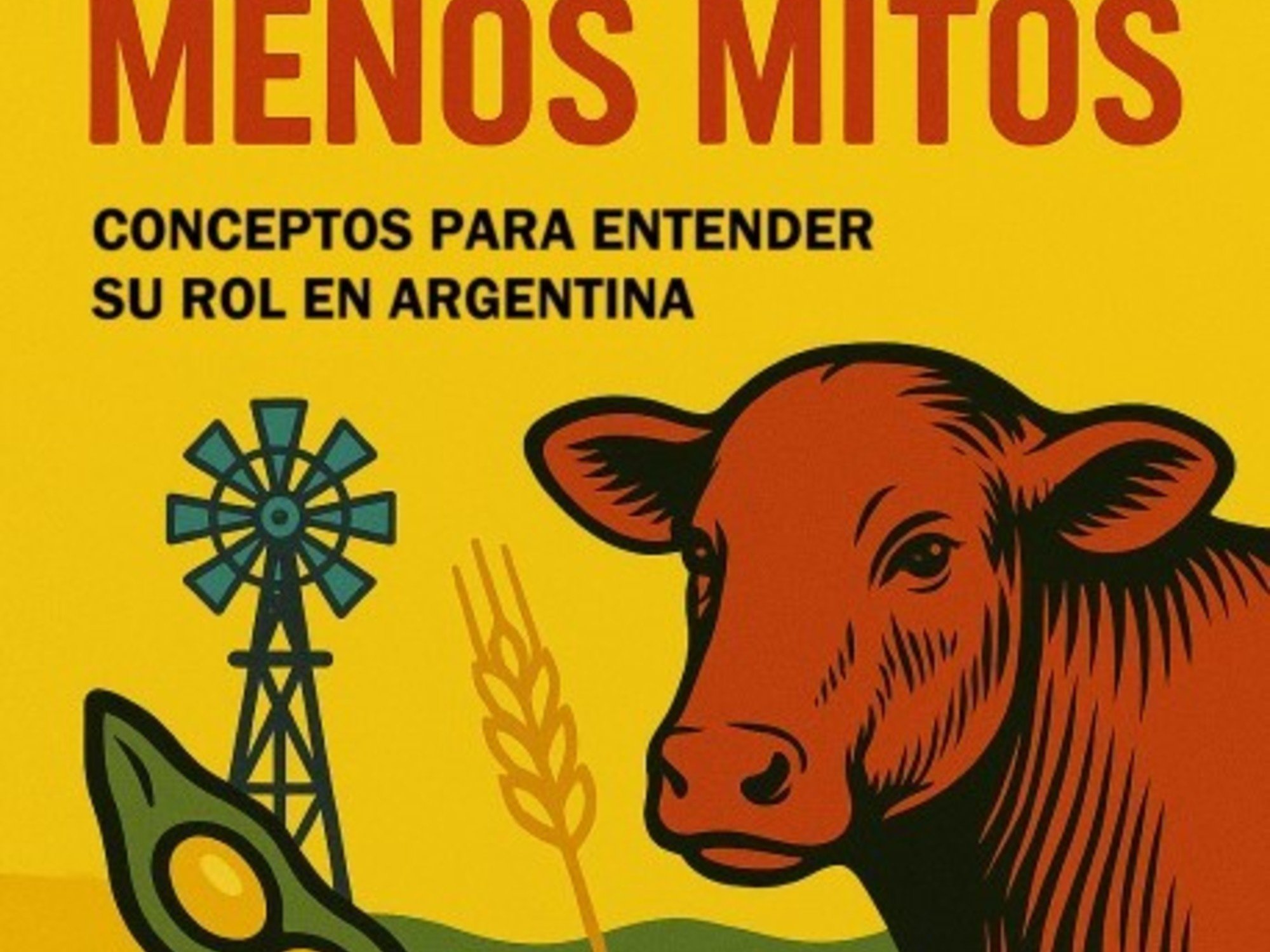 Un nuevo libro para comprender el rol central del campo en la economía argentina
